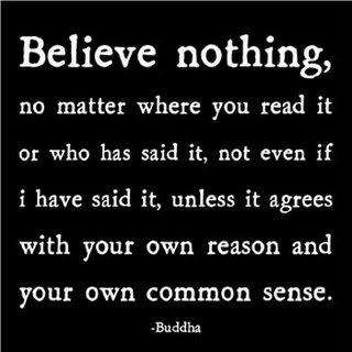 believe nothing