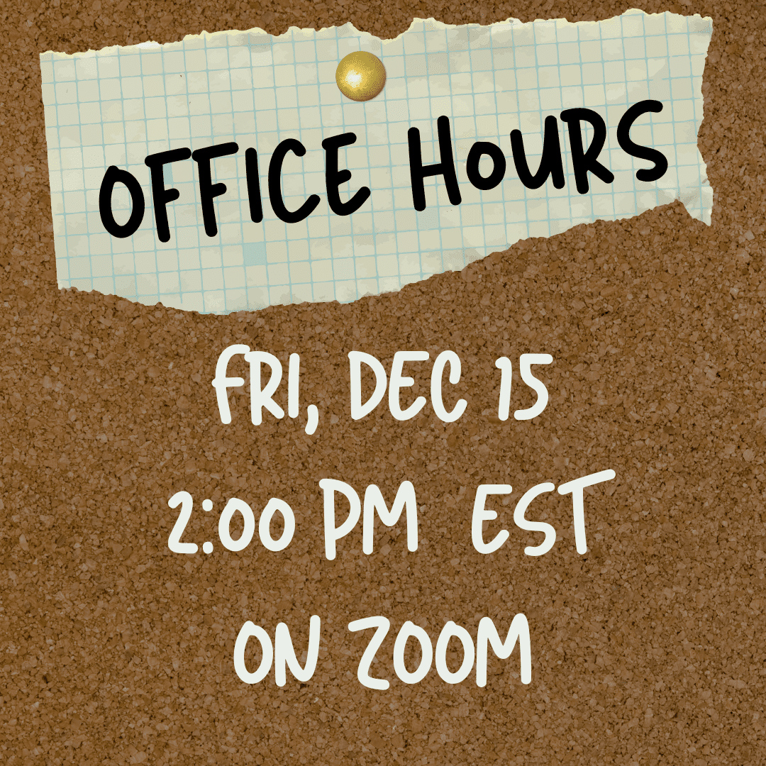 Reminder: Office Hours tomorrow! flyer